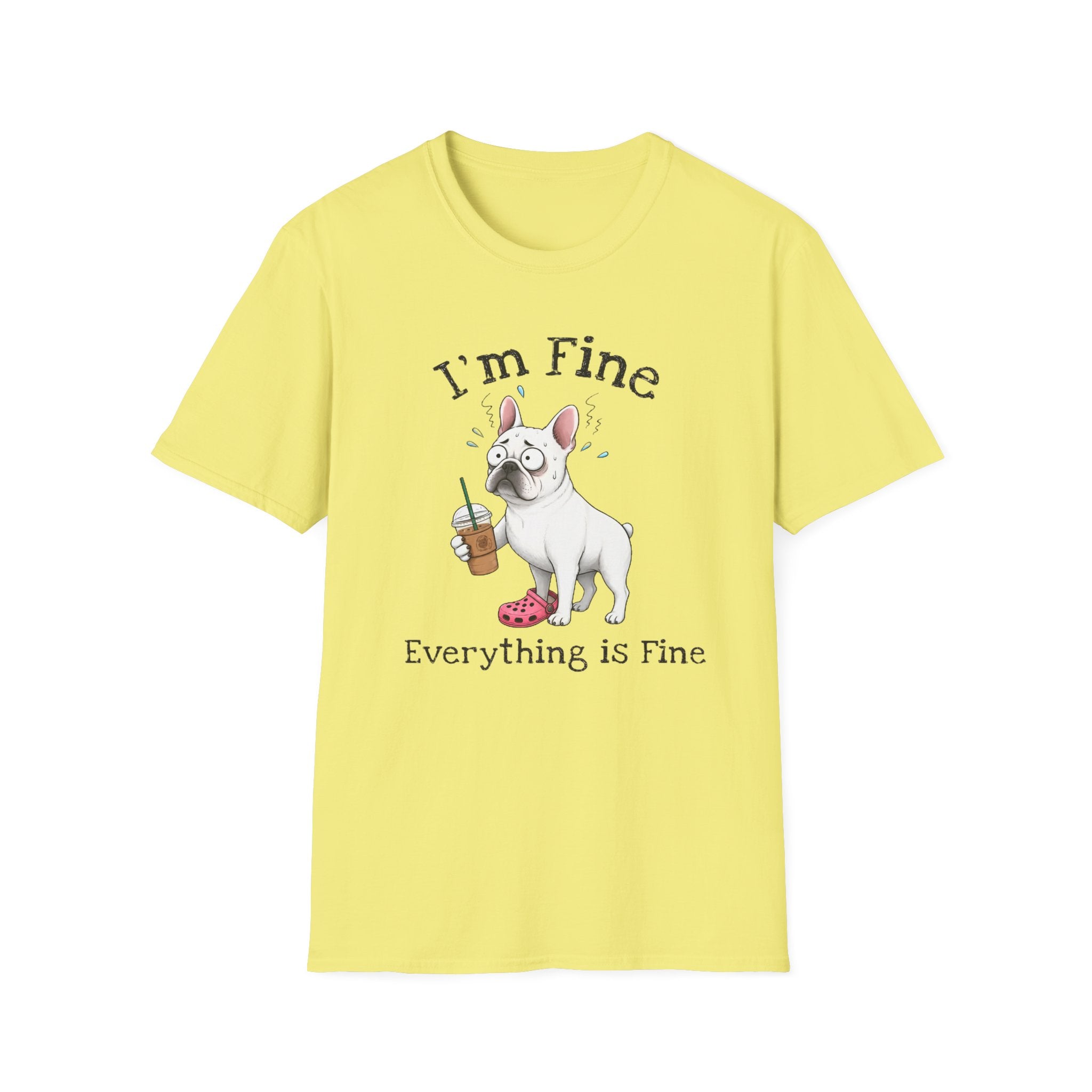 Everything Is Fine T-Shirt