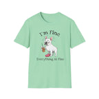 Everything Is Fine T-Shirt