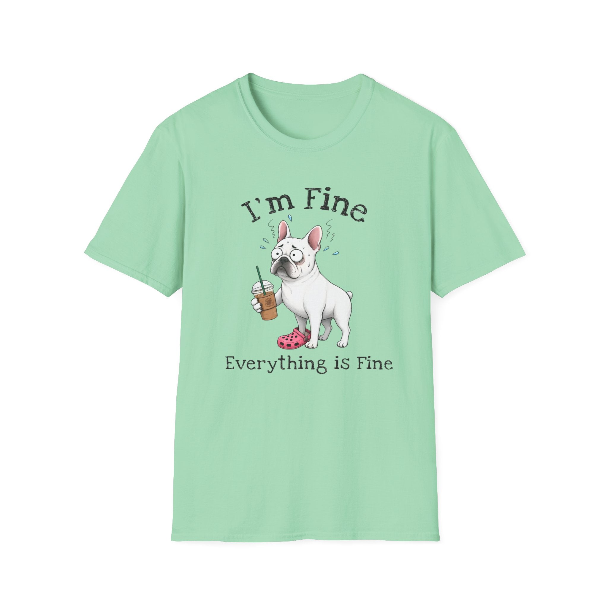 Everything Is Fine T-Shirt