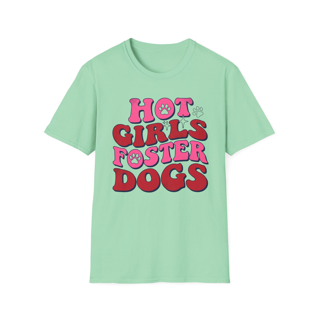 Hot GIrls Foster Dogs T-Shirt