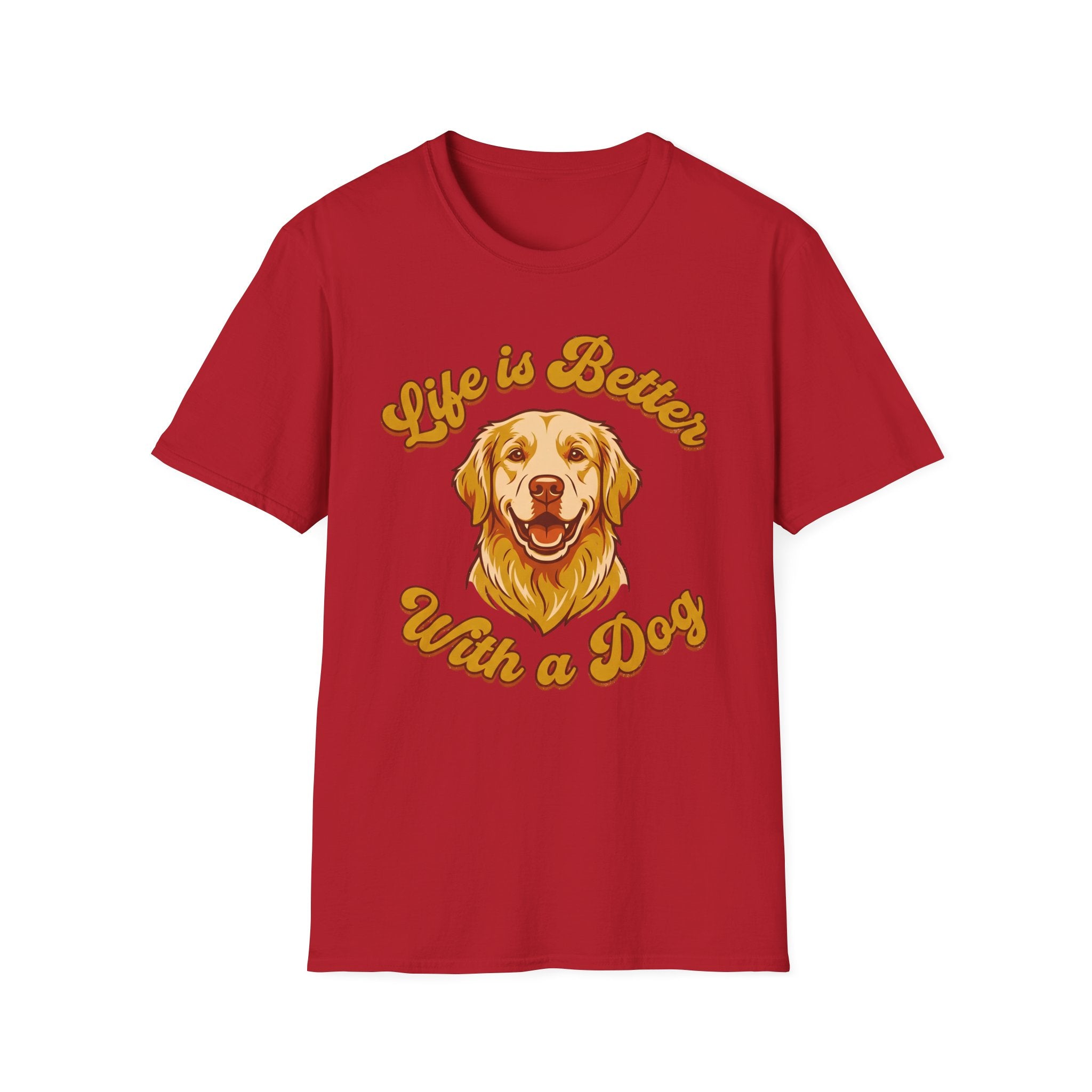 Life Is Better With A Dog T-Shirt