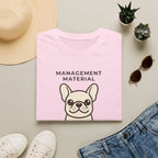 Management Material T-Shirt