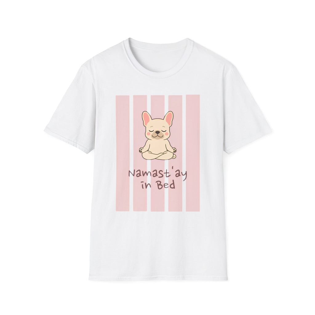 Namast'ay In Bed T-Shirt