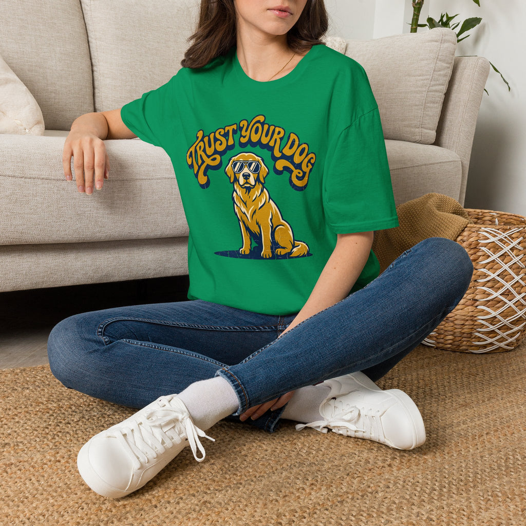 Trust Your Dog T-Shirt
