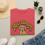 Trust Your Dog T-Shirt