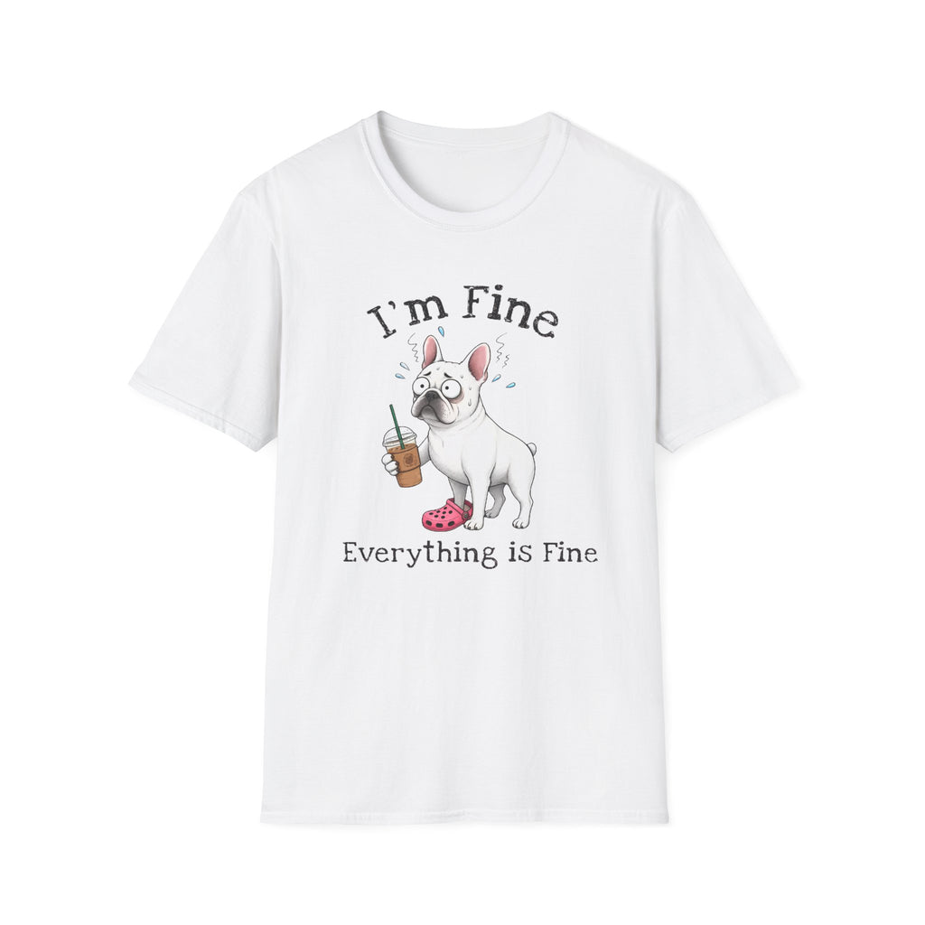 Everything Is Fine T-Shirt