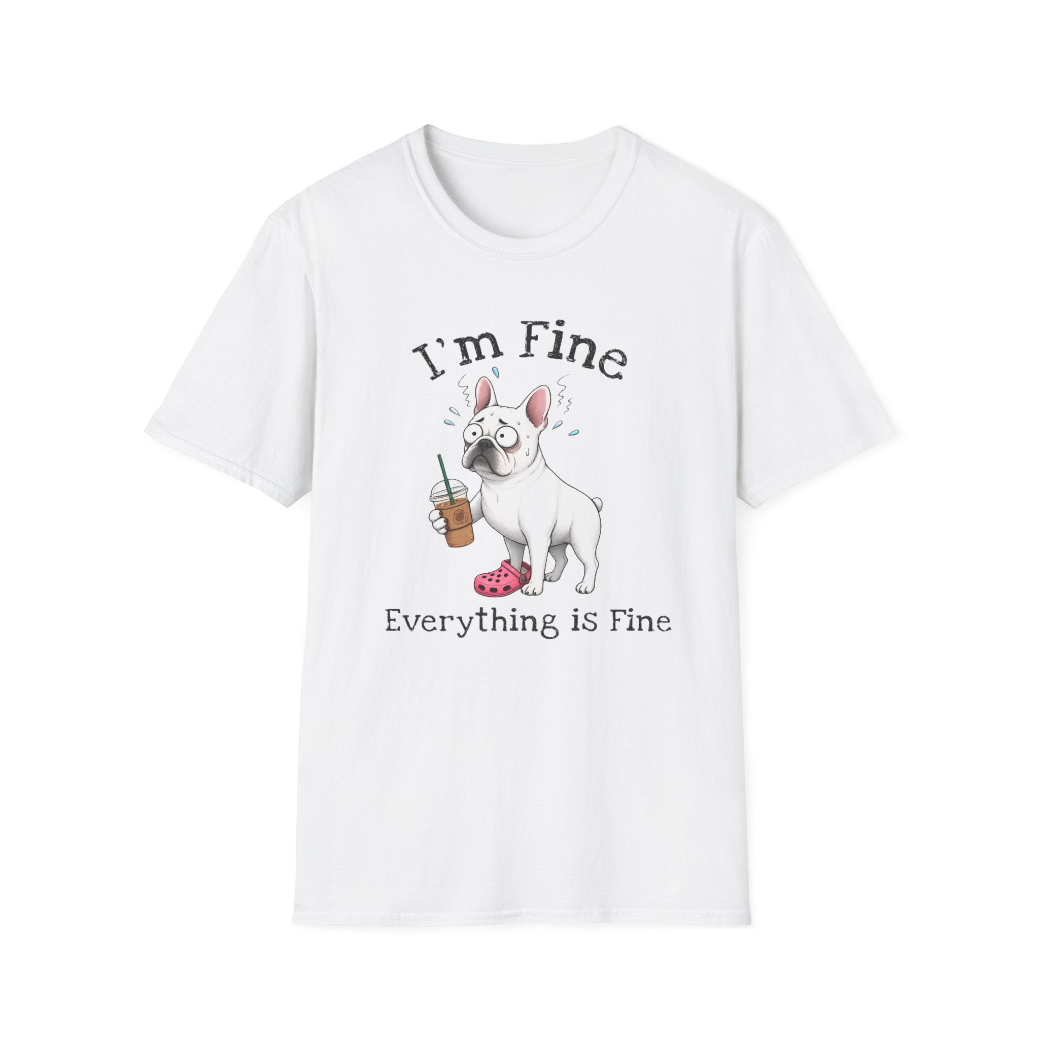 Everything Is Fine T-Shirt