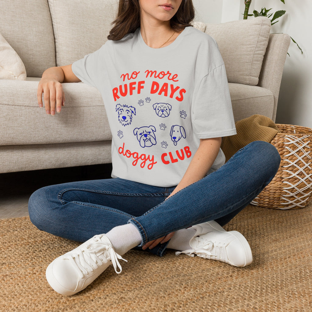 No More Ruff Days T-Shirt
