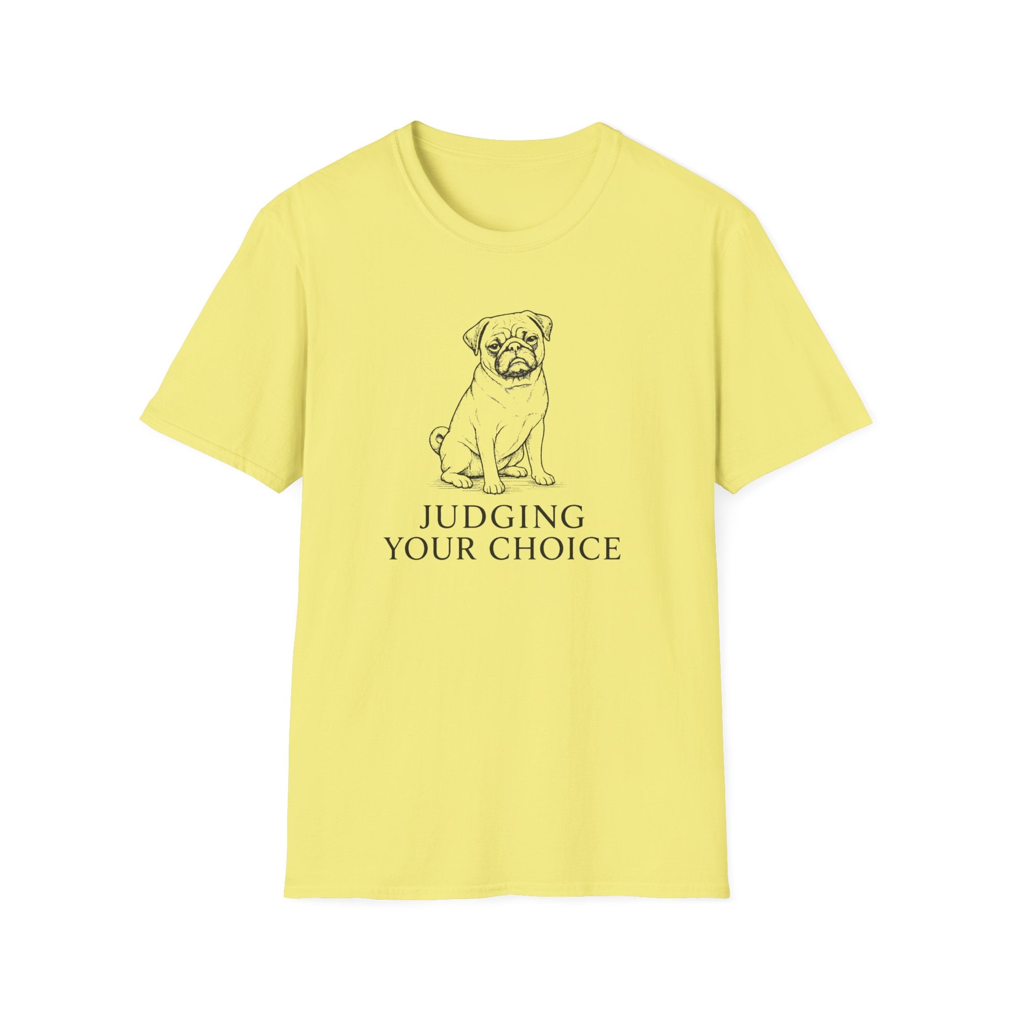 Judging Your Choice T-Shirt