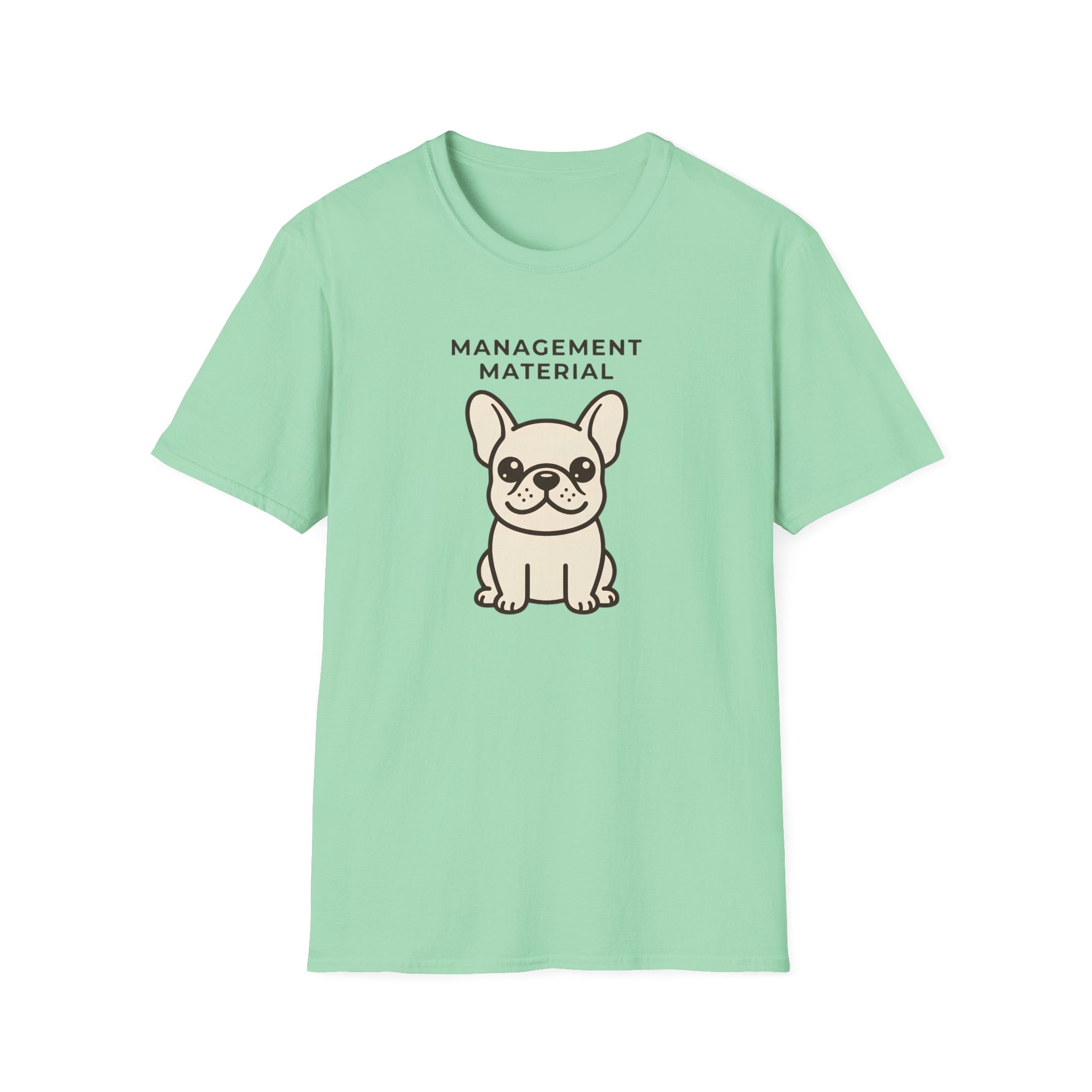 Management Material T-Shirt