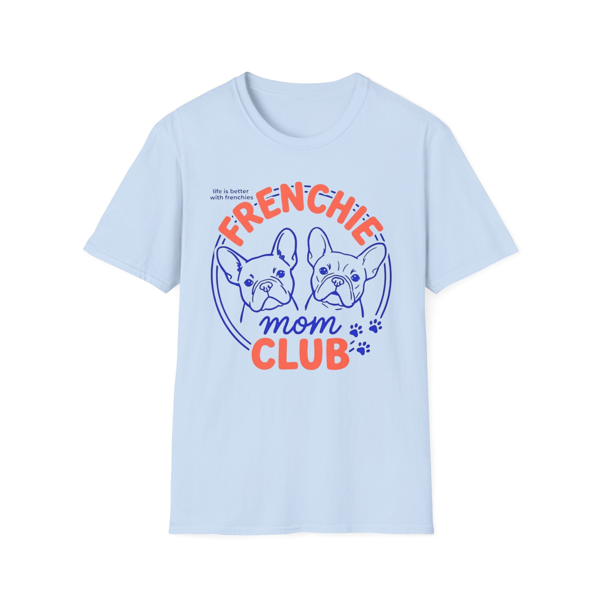 Frenchie Mom Club T-Shirt