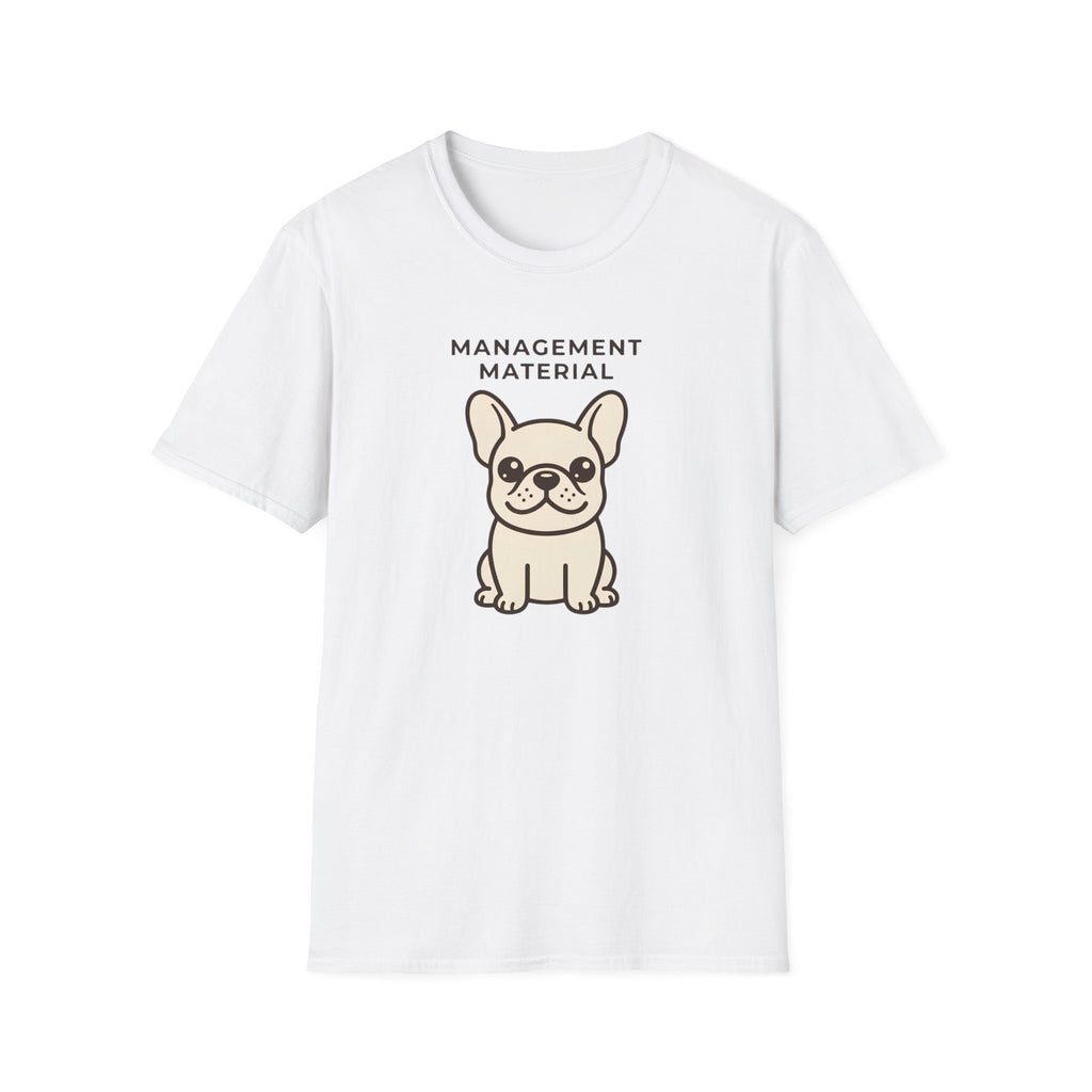 Management Material T-Shirt