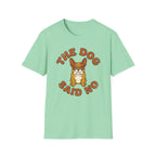 The Dog Said No T-Shirt