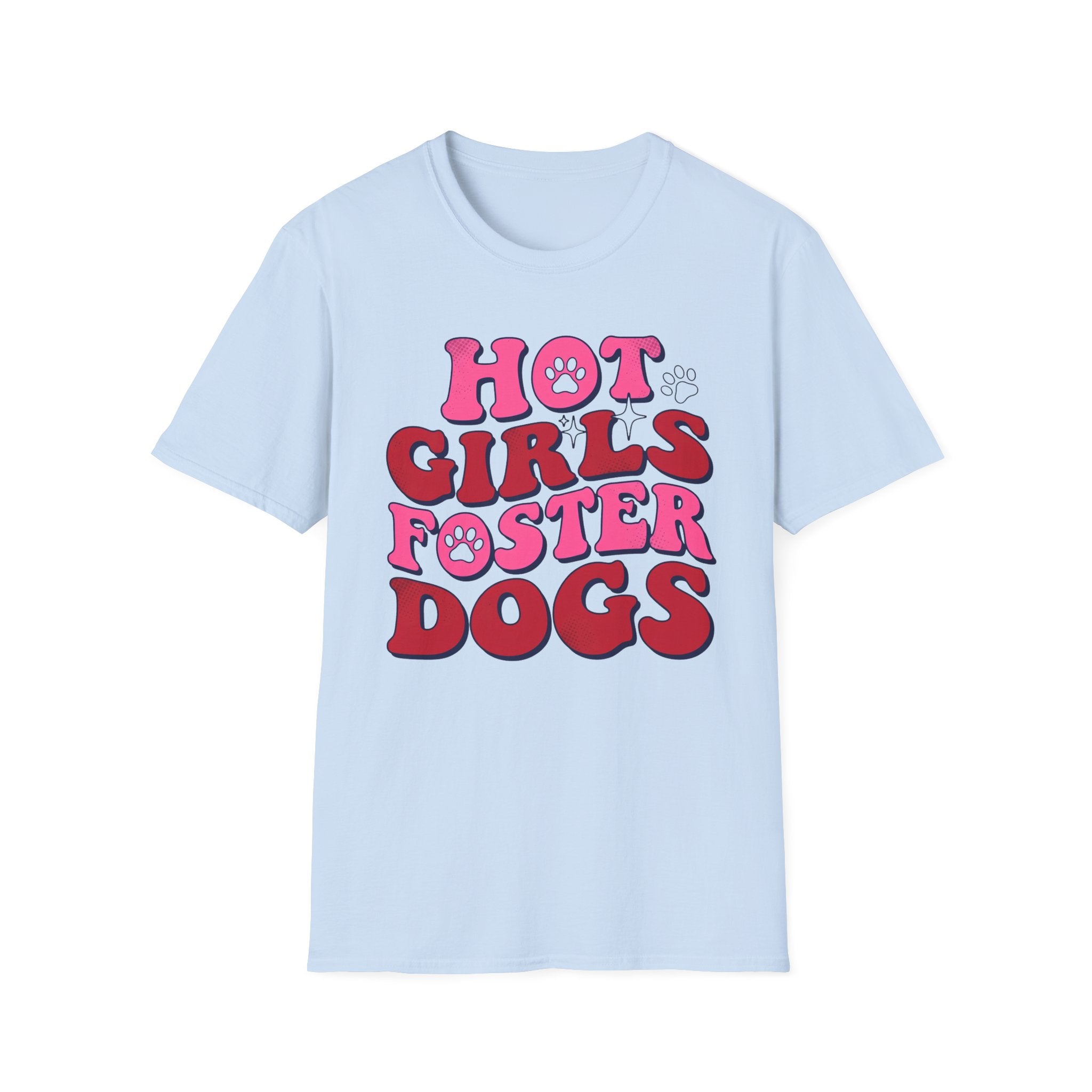 Hot GIrls Foster Dogs T-Shirt